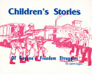 Children Stories of Guyana's Freedom Struggles by Janet Jagan